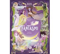 Libri SÃ©bastien Perez - I Fantasmi. L'enciclopedia Del Meraviglioso. Ediz. Illu