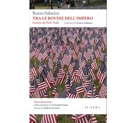 Tra le rovine dell'impero. Lettere da New York