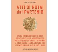 Libri Sabato Cuttrera - Atti Di Notai Del Partenio: Notai Inediti Nell'archivio