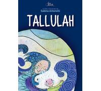 Libri Sabina Antonelli - Tallulah - 2022