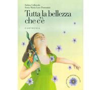 Tutta la bellezza che c'è