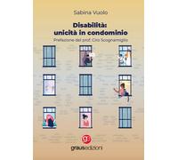 Libri Sabina Vuolo - Disabilità: unicità in condominio - 2023