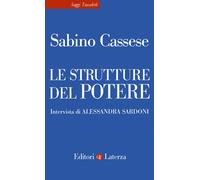 Libri Sabino Cassese - Le strutture del potere - 2023