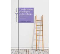 Libri Sabrina Bonichini - La Valutazione Psicologica Dello Sviluppo. Metodi E St