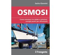 OSMOSI -COME ORIENTARSI TRA DUBBI E SOLUZIONI, CONSIGLI PRATICI PER AFFRONTARLA