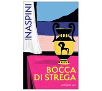Libri Sacha Naspini - Bocca Di Strega