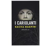 Libri Sacha Naspini - I cariolanti - 2020 (Dal mondo)