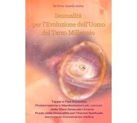 Libri Sai Sveta Ananda Amma - Sessualita Per L'evoluzione Dell'uomo Del Terzo Mi