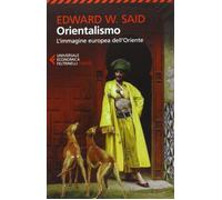 Libri Said Edward W. - Orientalismo. L'immagine Europea Dell'oriente