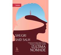 Libri Said Salh Shugri - L' Ultima Nomade