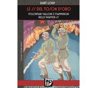Libri Saint-Loup - Le SS Del Toson D'oro. Volontari Valloni E Fiamminghi Nelle W