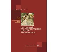 Libri Saitto Carlo - La Comunita Tra Partecipazione Locale E Stato Sociale