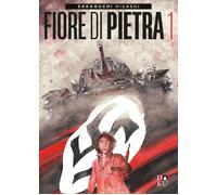 Libri Sakaguchi Hisashi - Fiore Di Pietra #01
