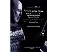 Libri Saldarelli Vincenzo - Alvaro Company. Dalla Firenze Musicale Degli Anni Ci