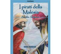 I Pirati Della Malesia - - 2025