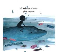 Libri Salipante Greta - Lo Racconta Il Mare