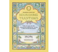 Nourishing Traditions. Tradizioni alimentari