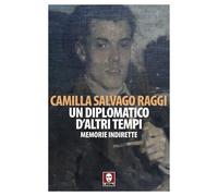 Libri Salvago Raggi Camilla - Un Tempo Lontano. Vita Di Giuseppe Salvago Raggi