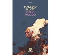 Libri Salvati Massimo - Oblio Mucido
