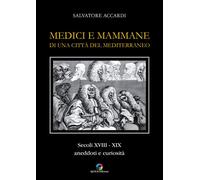 Libri Salvatore Accardi - Medici E Mammane Di Una Citta Del Mediterraneo. Secoli