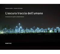 Libri Salvatore Audino / De Giorgio Graziano - L' Oscura Traccia Dell'umano. Edi