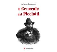 Libri Salvatore Bongiorno - Il generale dei picciotti - 2017