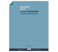 Libri Salvatore Brizzi - Le Sette Iniziazioni E Come Prepararle