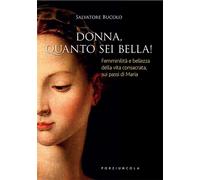 Libri Salvatore Bucolo - Donna, quanto sei bella - 2022