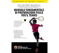 Libri Salvatore Buzzelli - Manuale Fondamentale Di Preparazione Fisica Per Il Te