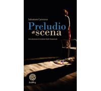 Libri Salvatore Cannova - Preludio di scena - 2022