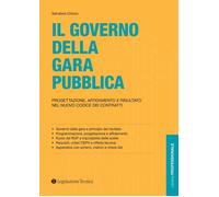 Libri Salvatore Chirico - Il Governo Della Gara Pubblica. Progettazione, Affidam