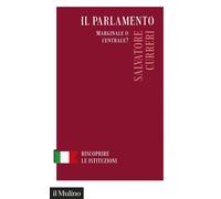 Libri Salvatore Curreri - Il Parlamento. Marginale O Centrale?