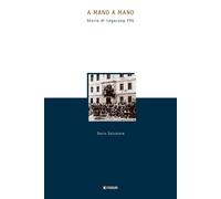 Libri Salvatore Dario - A Mano A Mano. Storia Di Legacoop FVG