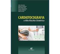 Libri Salvatore Felis / Straface Gianluca / Belmartino Sara - Cardiotocografia E