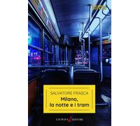 Libri Salvatore Frasca - Milano, La Notte E I Tram