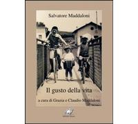 Libri Salvatore Maddaloni - Il Gusto Della Vita