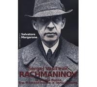 Libri Salvatore Margarone - Sergej Vasil'evic Rachmaninov. La Scuola Russa Tra R