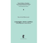 Libri Salvatore Muscolino - Linguaggio, Storia E Politica. Ludwig Wittgenstein E