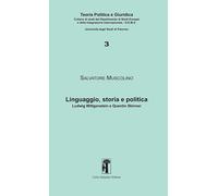 Libri Salvatore Muscolino - Linguaggio, Storia E Politica. Ludwig Wittgenstein E