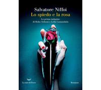 Libri Salvatore Niffoi - Lo Spiedo E La Rosa. La Prima Indagine Di Bobo Sirboni