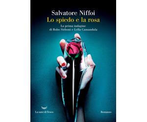 Libri Salvatore Niffoi - Lo Spiedo E La Rosa. La Prima Indagine Di Bobo Sirboni