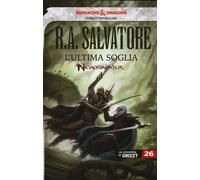 L' ultima soglia. Neverwinter. La leggenda di Drizzt. Vol. 26