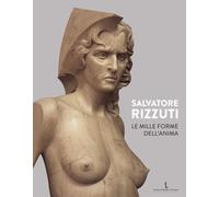 Libri Salvatore Rizzuti - Le mille forme dell'anima - 2022