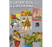 Libri Salvatore Taormina - Il Grande Blek E Capitan Miki. Fumettografia Illustra