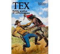 Libri Salvatore Taormina - Tex. Guida Pratica Al Collezionismo #01