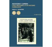 Libri Salvatori Paola S - Mussolini E Caprera. L'idea Impossibile Di Un Fascismo