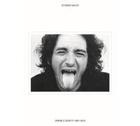 Libri Salvo - Io Sono Salvo. Opere E Scritti 1961-2015