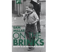 Libri Sam Millar - On The Brinks. Memorie Di Un Irriducibile Irlandese
