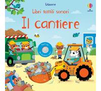 Il cantiere. Ediz. a colori - Taplin Sam