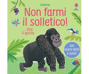 Libri Sam Taplin / Larrañaga Ana Martin - Non Farmi Il Solletico ... Dice Il Go